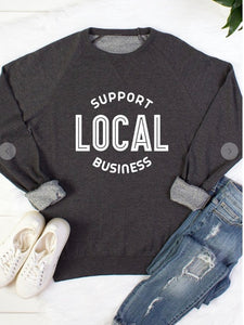 Support Local Business Crew Neck Sweatshirt